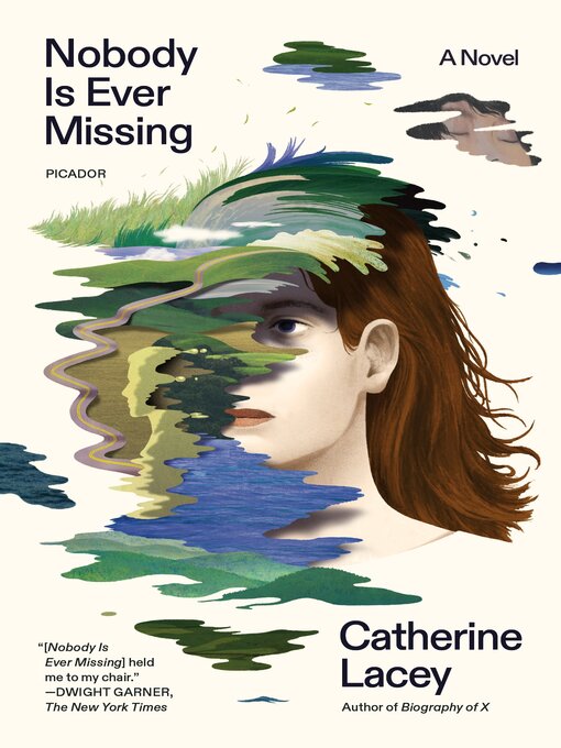 Title details for Nobody Is Ever Missing by Catherine Lacey - Available